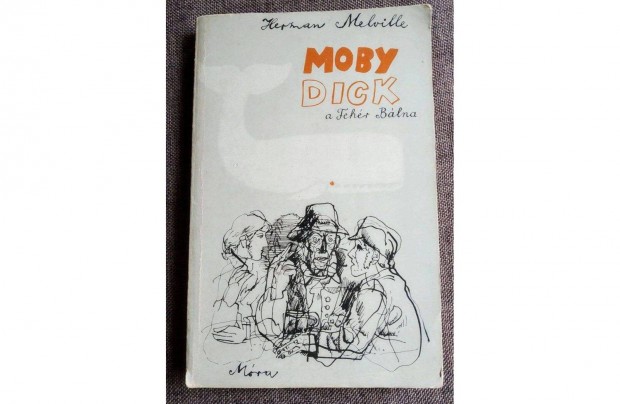 Moby Dick a Fehr blna Herman Melville Mra Knyvkiad,