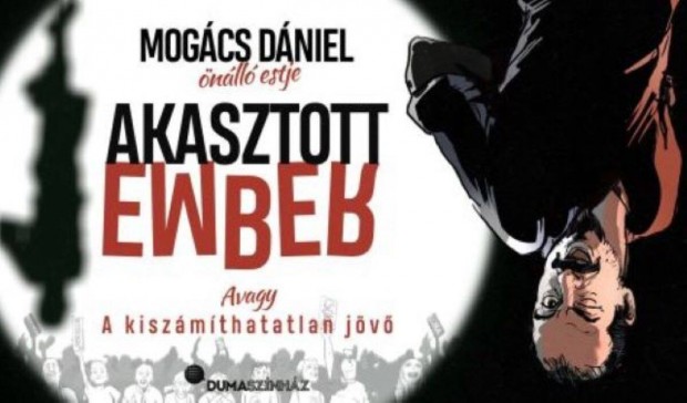 Mogcs Dniel - Akasztott ember nll est, 11.09. Nyregyhza