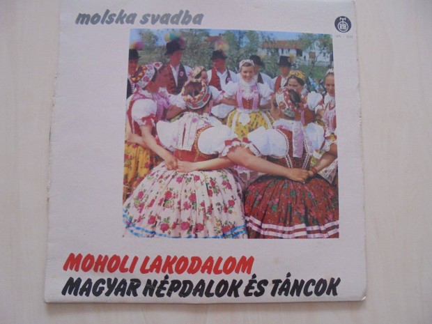 Moholi lakodalom-magyar npdalok retro bakelit nagylemez