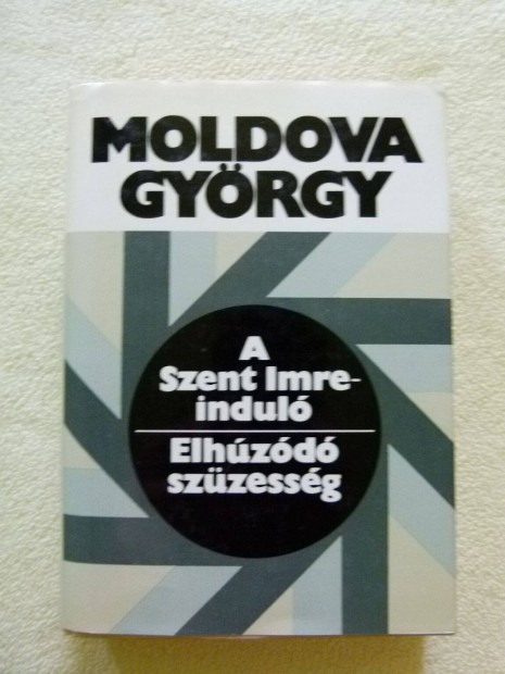 Moldova Gyrgy: A Szent Imre-indul, Elhzd szzessg