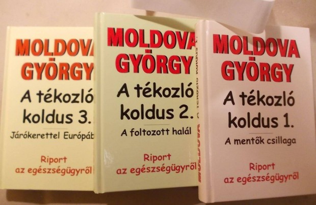 Moldova Gyrgy: A tkozl koldus, riport az egszsggyrl, 1. 2. 3