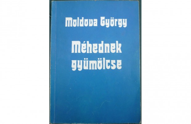 Moldova Gyrgy: Mhednek gymlcse