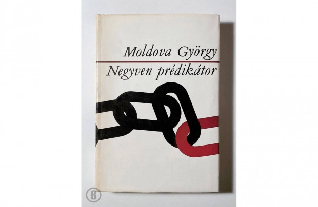 Moldova Gyrgy: Negyven prdiktor /Csak szemlyesen!