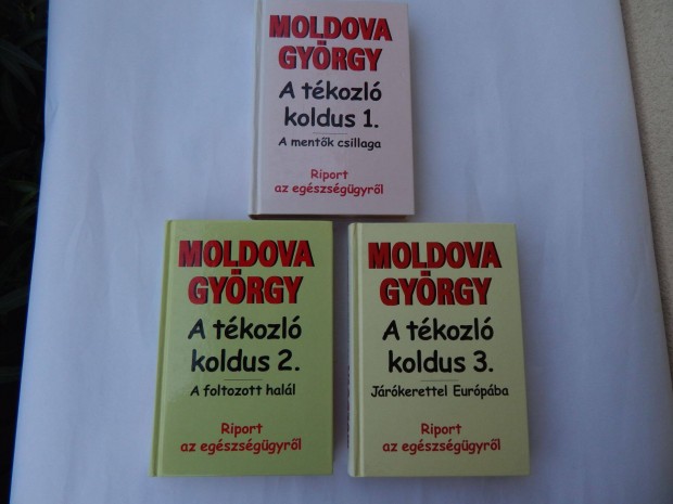 Moldova Gyrgy - A Tkozl Koldus 1-2-3 ktet (2003)