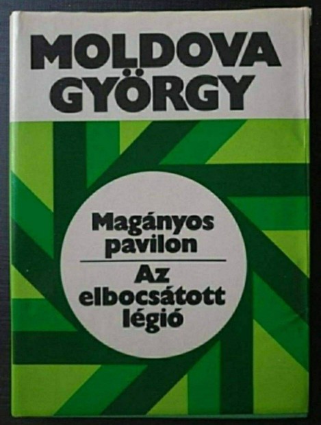 Moldova Gyrgy - Magnyos pavilon / Az elbocstott lgi