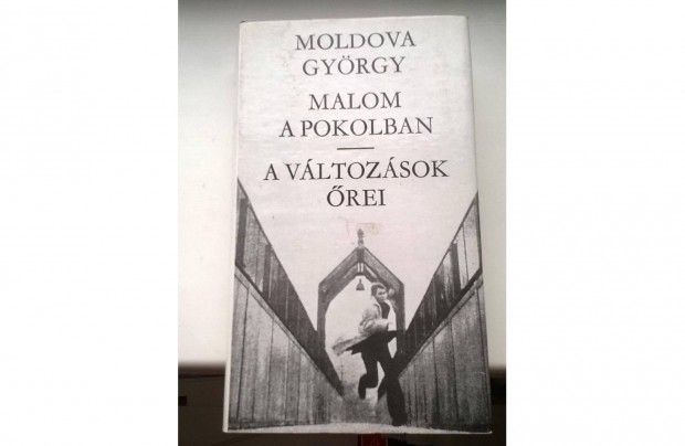 Moldova Gyrgy : Malom a pokolban , 1978
