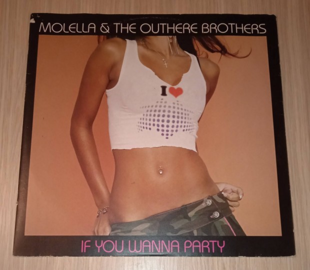 Molella & The Outhere Brothers - If You Wanna Party 2005 .Bakelit.