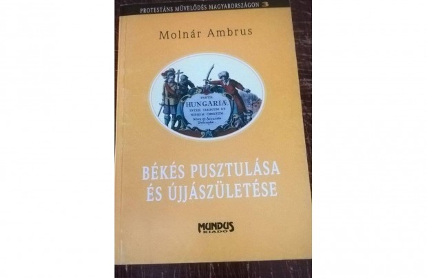 Molnr Ambrus - Bks pusztulsa s jjszletse