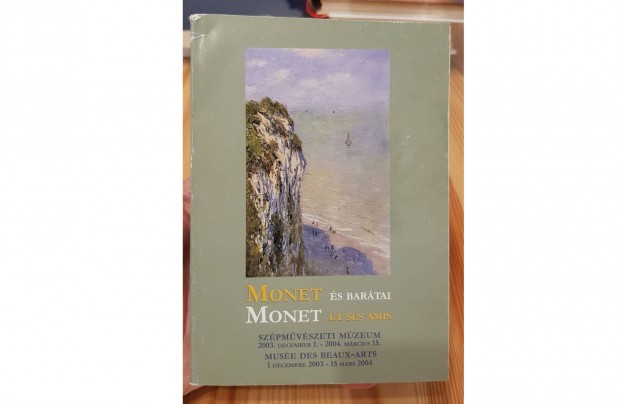 Monet s bartai, Szpmvszeti mzeum killtsnak kpei