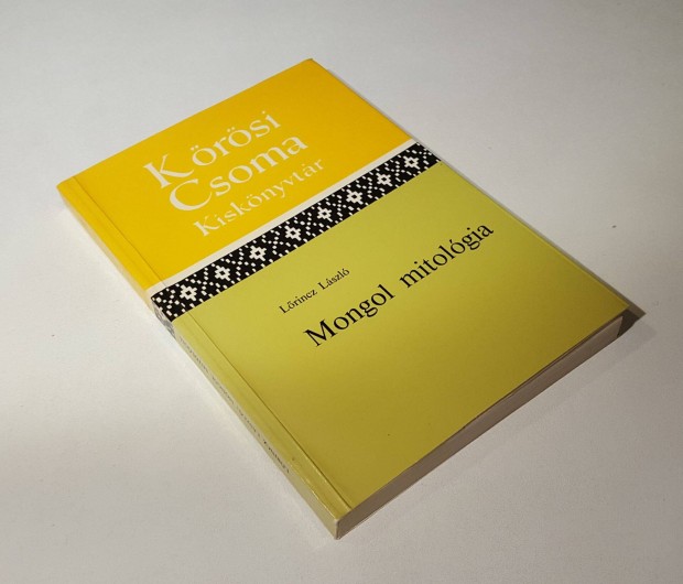 Mongol mitológia - Lőrincz László (Leslie L. Lawrence)