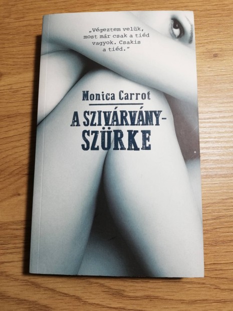 Monica Carrot : A szivrvnyszrke 