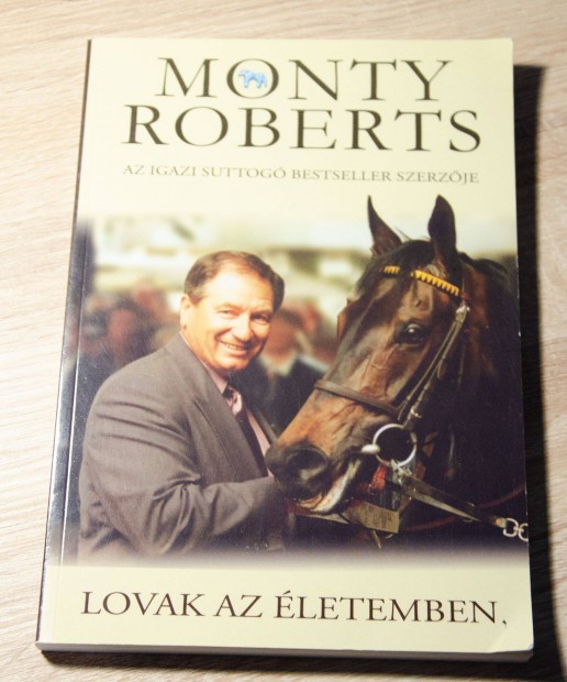 Monty Roberts - Lovak az letemben