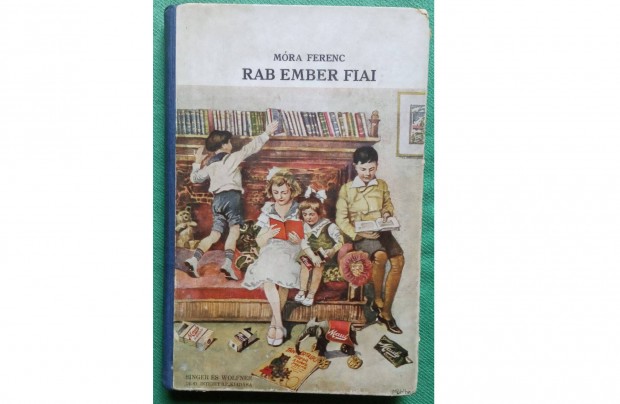 Mra Ferenc: Rab ember fiai