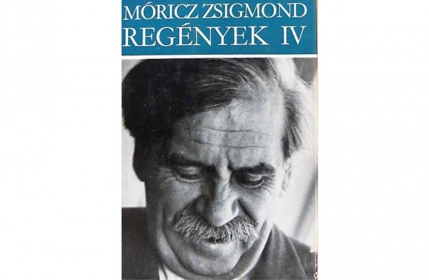 Mricz Zsigmond Regnyek - IV