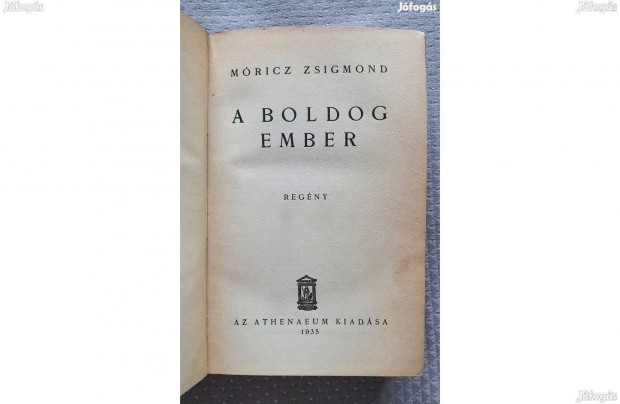 Mricz Zsigmond: A boldog ember (regny) 1935