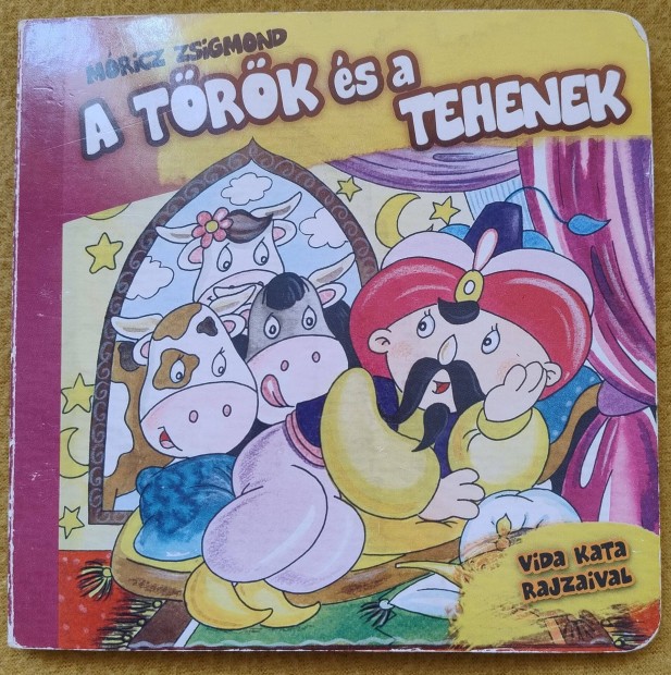 Móricz Zsigmond: A török és a tehenek (Vida Kata rajzaival)