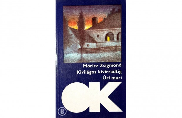 Mricz Zsigmond: Kivilgos kivirradtig, ri muri (Csak szemlyesen!)