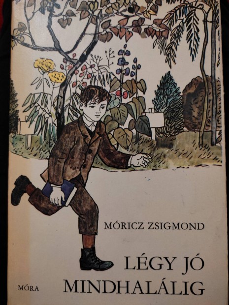 Mricz Zsigmond: Lgy j mindhallig 1982.