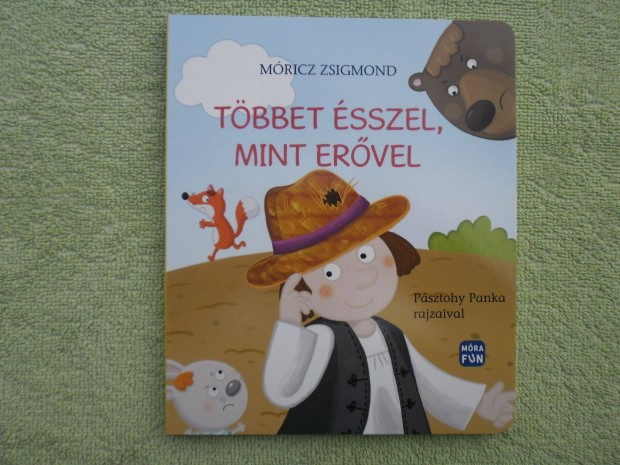 Mricz Zsigmond: Tbbet sszel, mint ervel