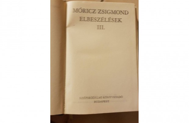 Mricz Zsigmond - Elbeszlsek III