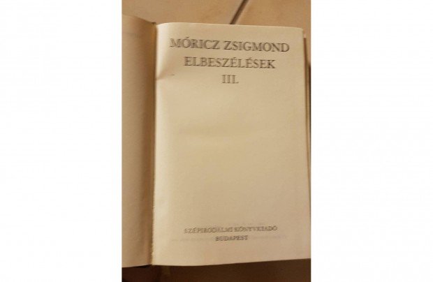 Mricz Zsigmond - Elbeszlsek III