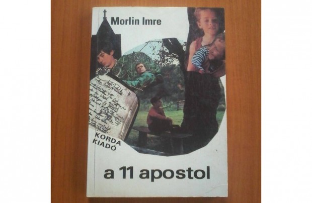 Morlin Imre: A 11 apostol