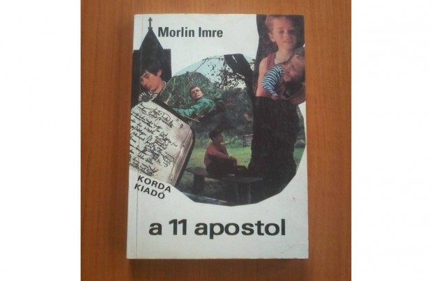 Morlin Imre: A 11 apostol