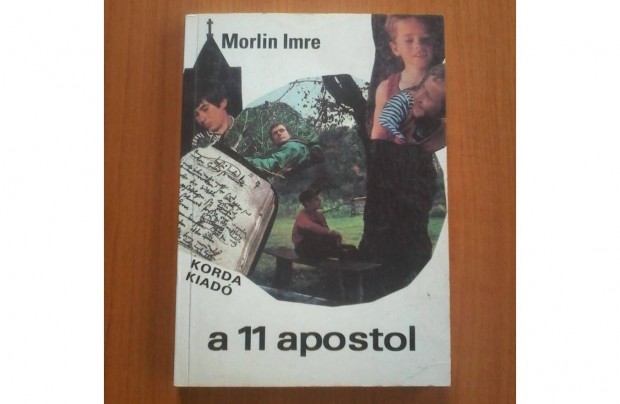 Morlin Imre: A 11 apostol