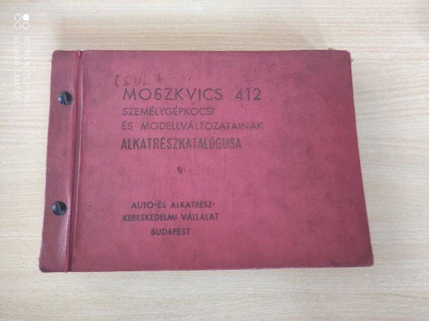 Moszkvics 412 személygépkocsi Alkatrészkatalógus 1973