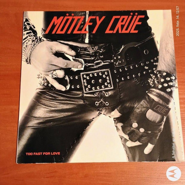 Mtley Cre Too Fast For Love; LP, Vinyl