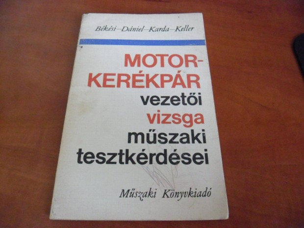 Motorkerkpr- vezeti vizsga mszaki teszt krdsei