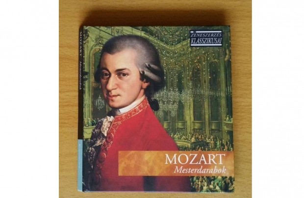 Mozart Mesterdarabok A zeneszerzs klasszikusai j CD + 24 oldal Knyv