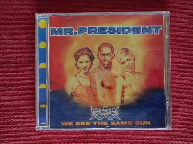 Mr. President - We See the Same Sun album, eredeti CD