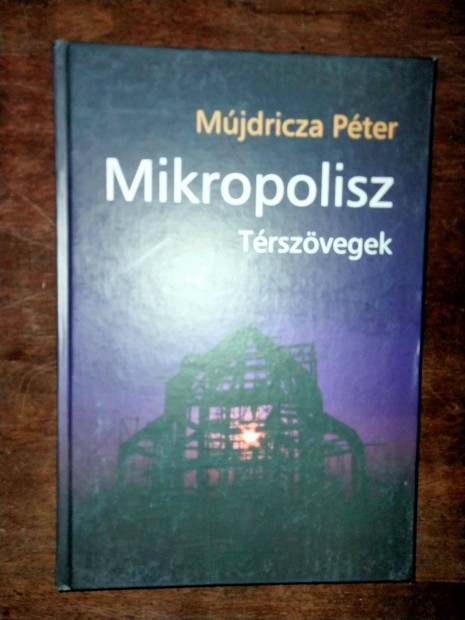 Mjdricza Pter Mikropolisz-Trszvegek ( pitszet )