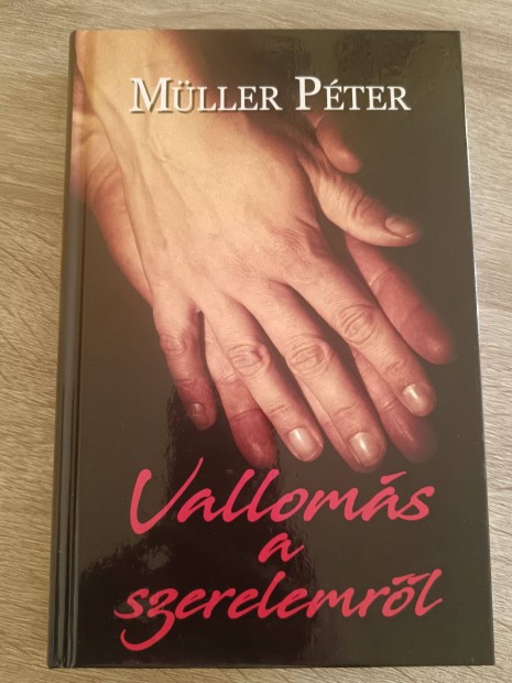 Mller Pter: Valloms a szerelemrl