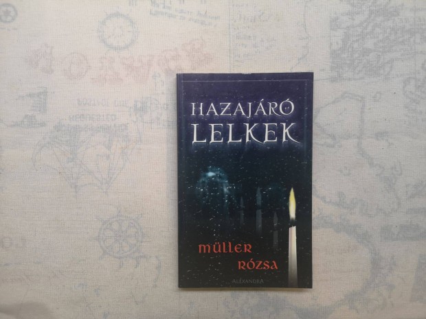 Mller Rzsa - Hazajr lelkek