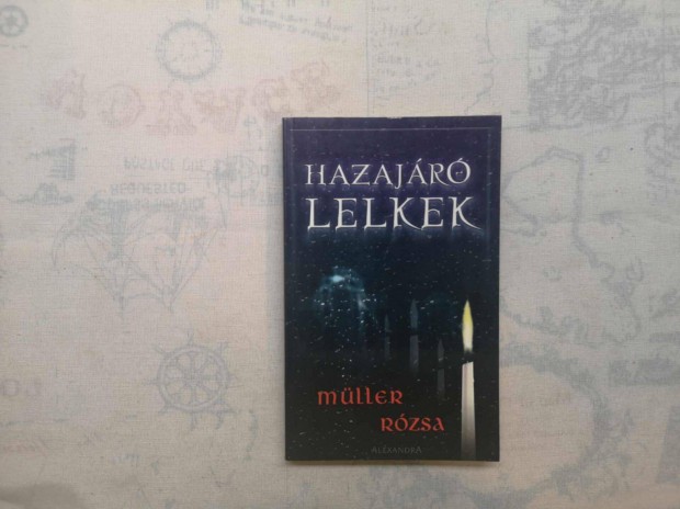 Mller Rzsa - Hazajr lelkek