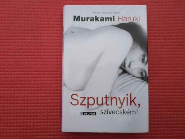 Murakami Haruki: Szputnyik, szvecskm!