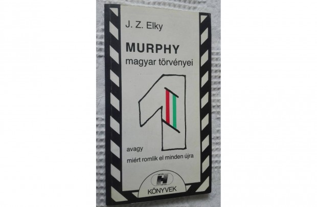 Murphy magyar trvnyei, rta: J.Z.Elky (olvasatlan)