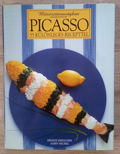 Mvsztrsasgban - Picasso 55 klnleges recepttel - jszer knyv