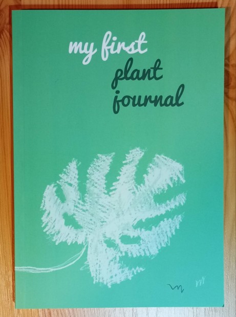 My First Plant Journal. Magyar nyelv virg gondozsi napl, sznez
