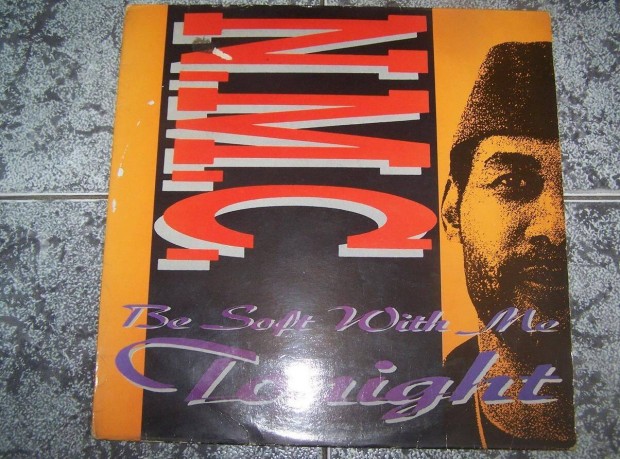 N.M.C.: Be Soft With Me Tonight LP, bakelit, vinyl lemez