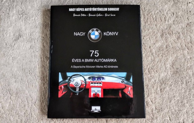 Nagy BMW Knyv - Bancsi, Br - 75 ves a BMW autmrka, A Bayerische