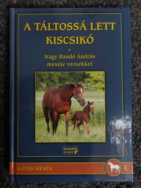 Nagy Band Andrs - A tltoss lett kiscsik