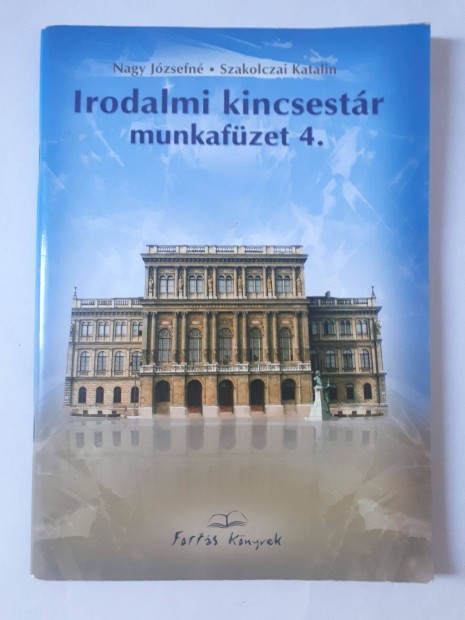 Nagy Jzsefn - Szakolczai Katalin: Irodalmi kincsestr 4. munkafzet