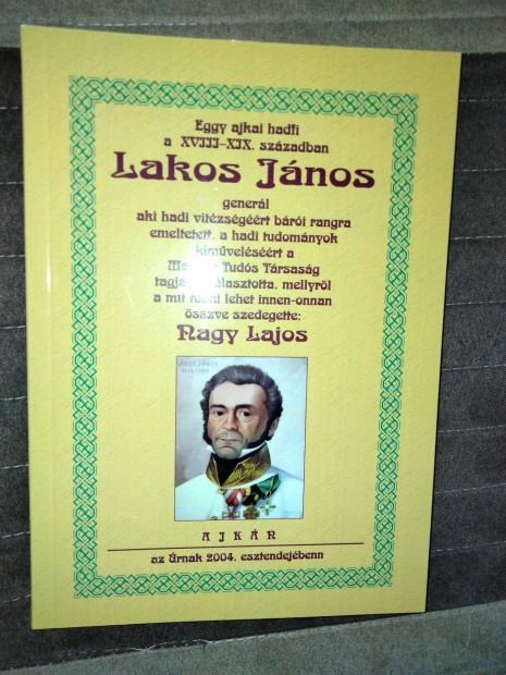 Nagy Lajos (szerk.) Egy ajkai hadfi a VIII-XIX. században