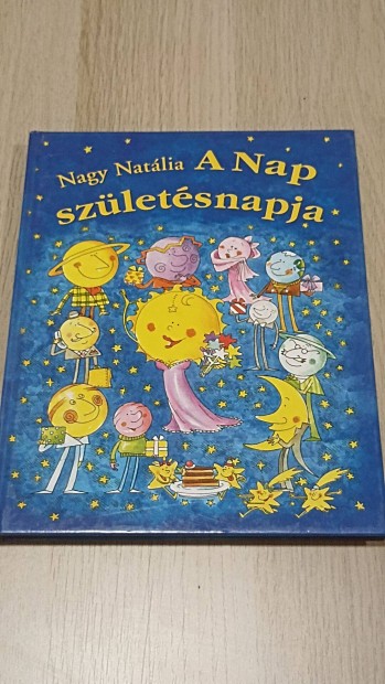 Nagy Natália: A Nap születésnapja - nagyon jó állapotban