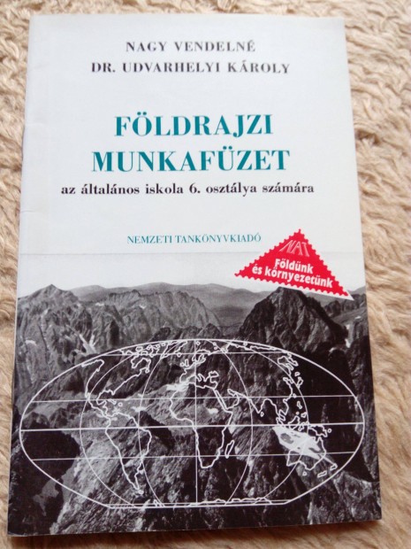 Nagy: Fldrajzi munkafzet az ltalnos isk. 6. osztlynak elad!