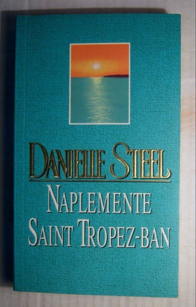 Naplemente Saint Tropez-ban (Danielle Steel) 2002 (foltmentes) 5kp+ta