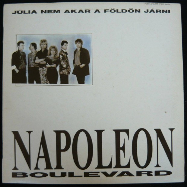 Napoleon Boulevard: Jlia nem akar a fldn jrni (hanglemez)